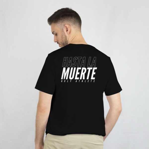 T-Shirt "HASTA LA MUERTE " - Imagen 2