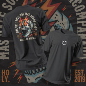 T-shirt "Más vale solo que mal acompañado"